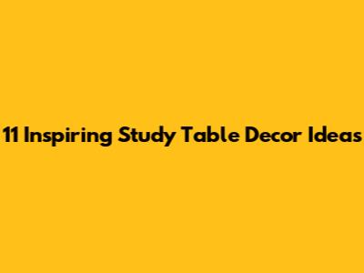 11 Inspiring Study Table Decor Ideas