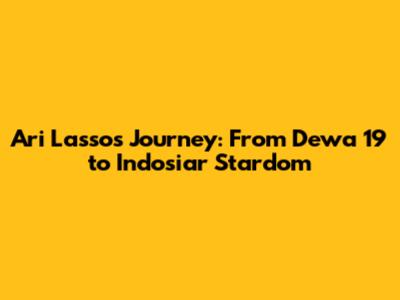 Ari Lasso's Journey: From Dewa 19 to Indosiar Stardom