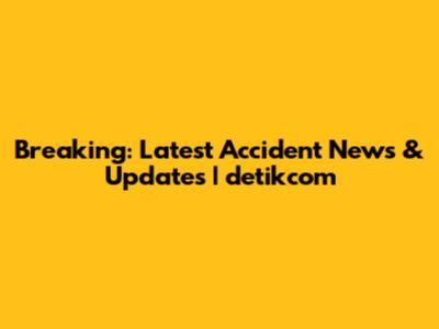 Breaking: Latest Accident News & Updates | detikcom