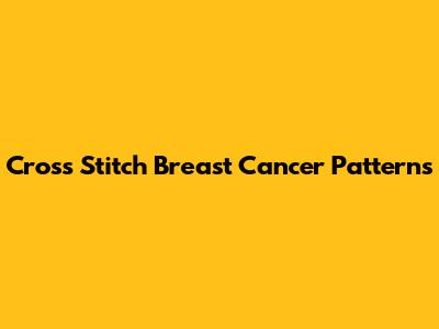 Cross Stitch Breast Cancer Patterns