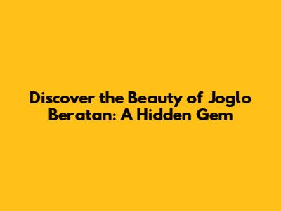 Discover the Beauty of Joglo Beratan: A Hidden Gem