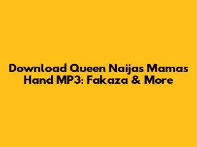 Download Queen Naija's 'Mama's Hand' MP3: Fakaza & More