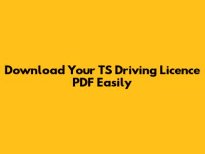 Download Your TS Driving Licence PDF Easily