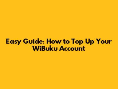 Easy Guide: How to Top Up Your WiBuku Account