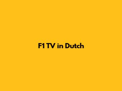 F1 TV in Dutch