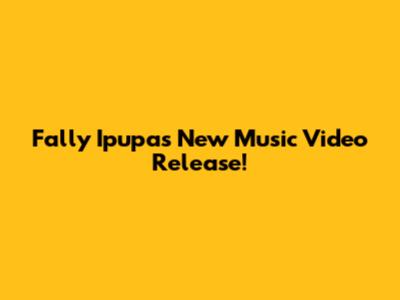 Fally Ipupa's New Music Video Release!