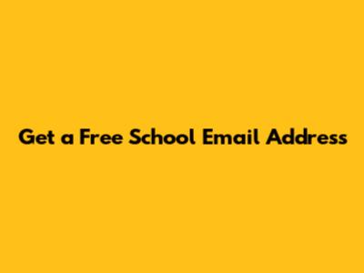Get a Free School Email Address
