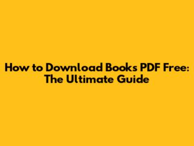 How to Download Books PDF Free: The Ultimate Guide
