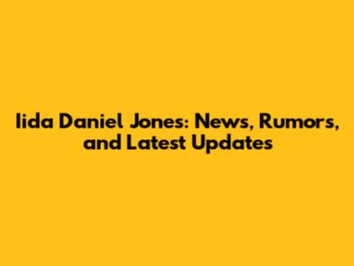Iida Daniel Jones: News, Rumors, and Latest Updates