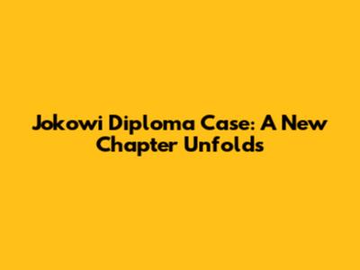 Jokowi Diploma Case: A New Chapter Unfolds