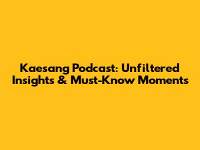 Kaesang Podcast: Unfiltered Insights & Must-Know Moments