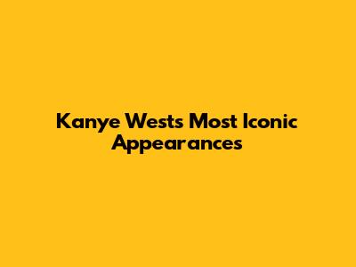 Kanye West's Most Iconic Appearances