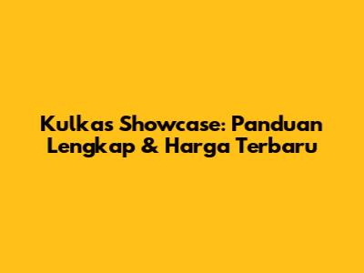 Kulkas Showcase: Panduan Lengkap & Harga Terbaru