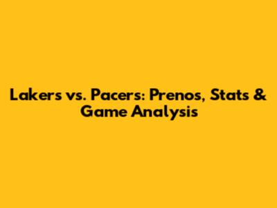 Lakers vs. Pacers: Prenos, Stats & Game Analysis