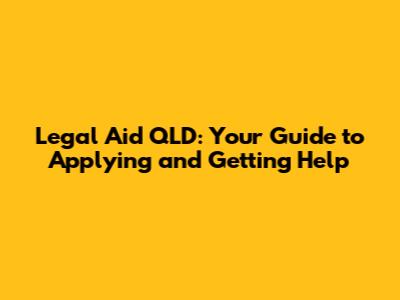 Legal Aid QLD: Your Guide to Applying and Getting Help