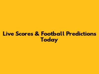 Live Scores & Football Predictions Today