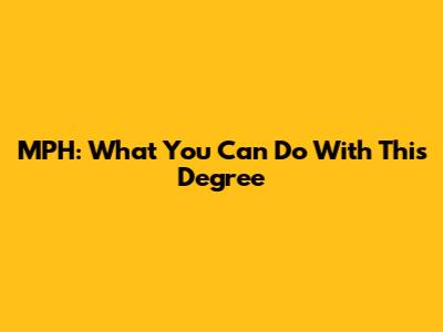 MPH: What You Can Do With This Degree