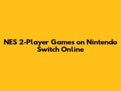 NES 2-Player Games on Nintendo Switch Online