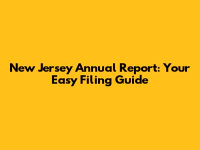 New Jersey Annual Report: Your Easy Filing Guide