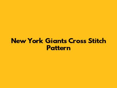 New York Giants Cross Stitch Pattern