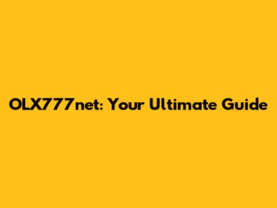 OLX777net: Your Ultimate Guide