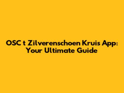OSC 't Zilverenschoen Kruis App: Your Ultimate Guide