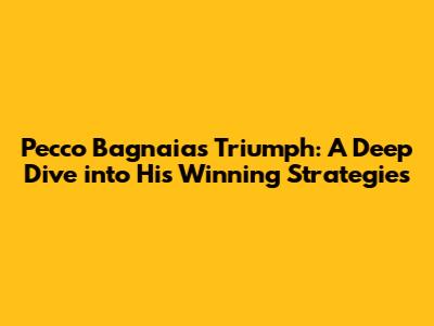 Pecco Bagnaia's Triumph: A Deep Dive into His Winning Strategies