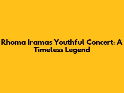 Rhoma Irama's Youthful Concert: A Timeless Legend