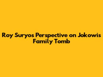 Roy Suryo's Perspective on Jokowi's Family Tomb