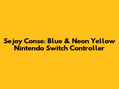 Sejoy Conse: Blue & Neon Yellow Nintendo Switch Controller