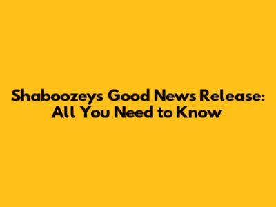 Shaboozey's 'Good News' Release: All You Need to Know