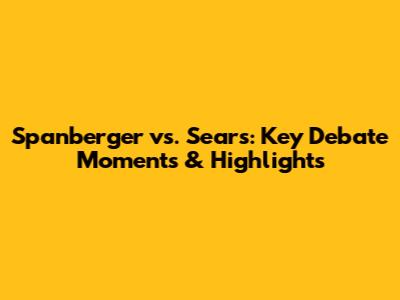 Spanberger vs. Sears: Key Debate Moments & Highlights