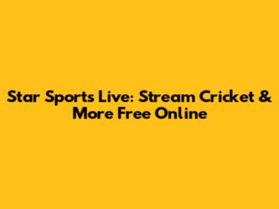 Star Sports Live: Stream Cricket & More Free Online