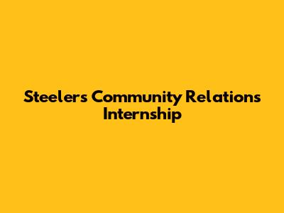 Steelers Community Relations Internship