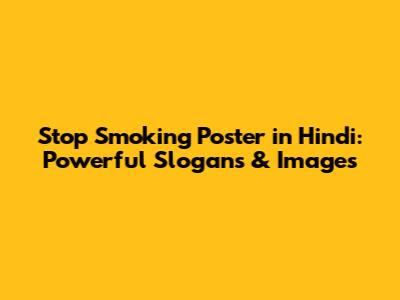 Stop Smoking Poster in Hindi: Powerful Slogans & Images