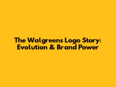 The Walgreens Logo Story: Evolution & Brand Power