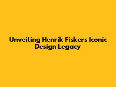 Unveiling Henrik Fisker's Iconic Design Legacy