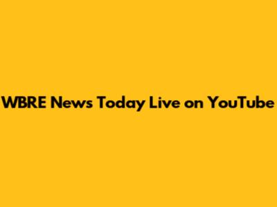 WBRE News Today Live on YouTube