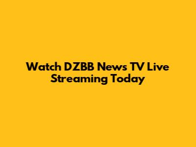 Watch DZBB News TV Live Streaming Today