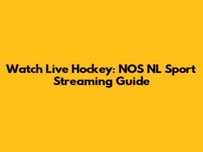 Watch Live Hockey: NOS NL Sport Streaming Guide