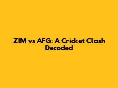 ZIM vs AFG: A Cricket Clash Decoded